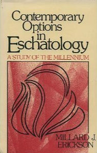 Contemporary Options in Eschatology by Millard J. Erickson image 0