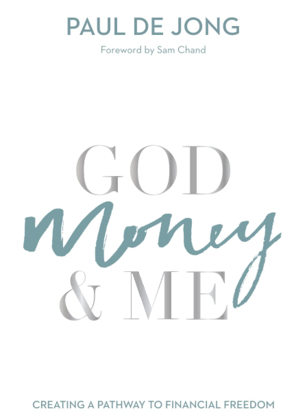 God, Money & Me by Paul De Jong image 0