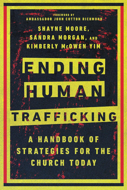 Ending Human Trafficking by Shayne Moore, Sandra Morgan, and Kimberly McOwen Yim image 0