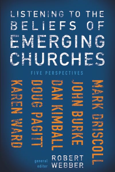 Listening to the Beliefs of Emerging Churches (Ed) R. Webber image 0