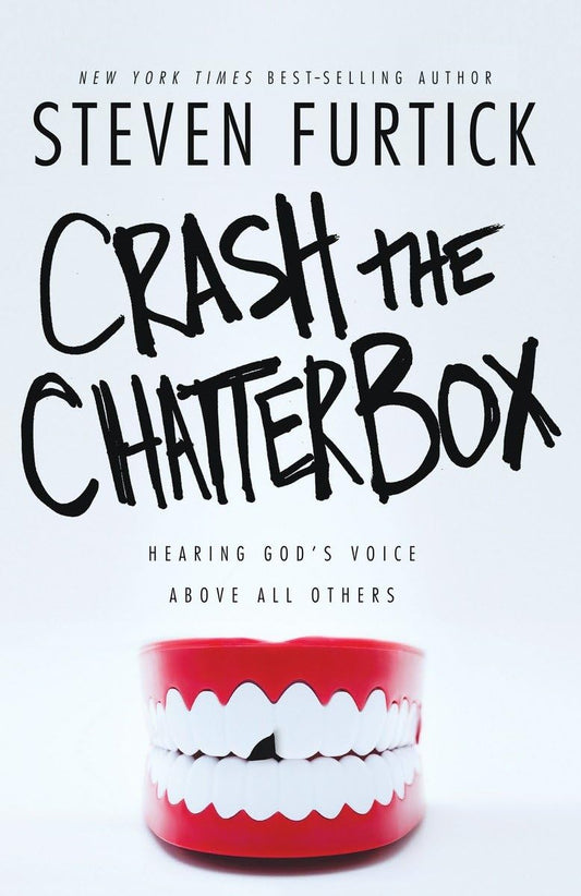 Crash the Chatterbox by Steven Furtick image 0