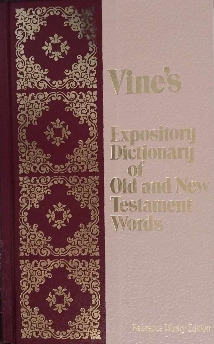 Vine's Expository Dictionary of Old and New Testament Words: Reference Library image 0