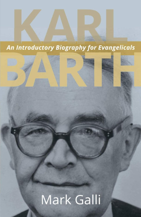 Karl Barth: An Introduction for Evangelicals by Mark Galli image 0