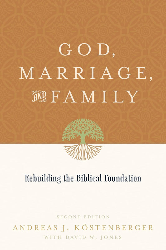 God, Marriage, and Family by Andreas J. Kostenberger image 0