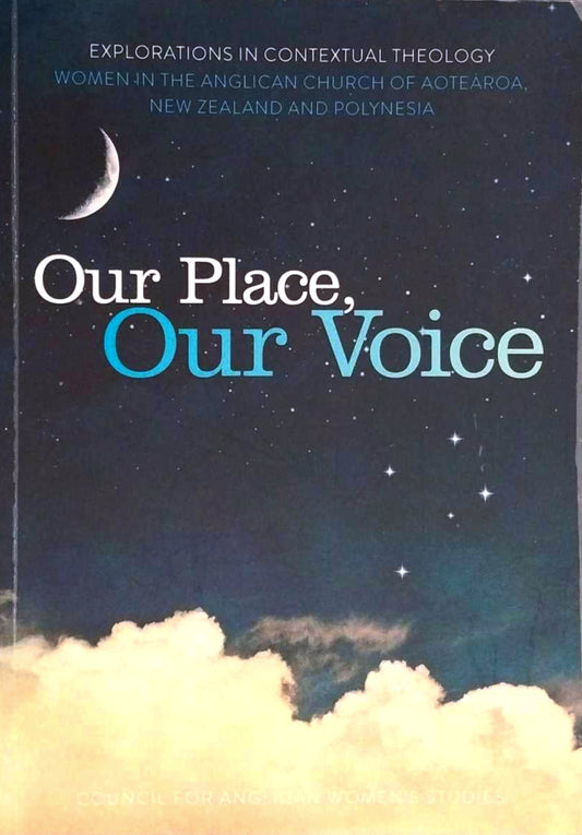 Our Place, Our Voice: Women in the Anglican Church of Aotearoa, NZ and Polynesia image 0