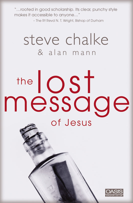 The Lost Message of Jesus by Steve Chalke and Alan Mann image 0