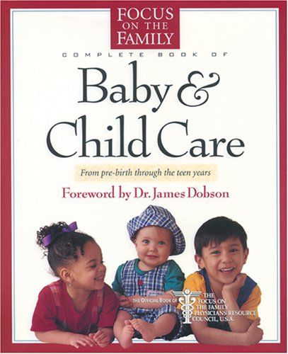 Complete Book of Baby & Child Care (Focus on the Family) image 0