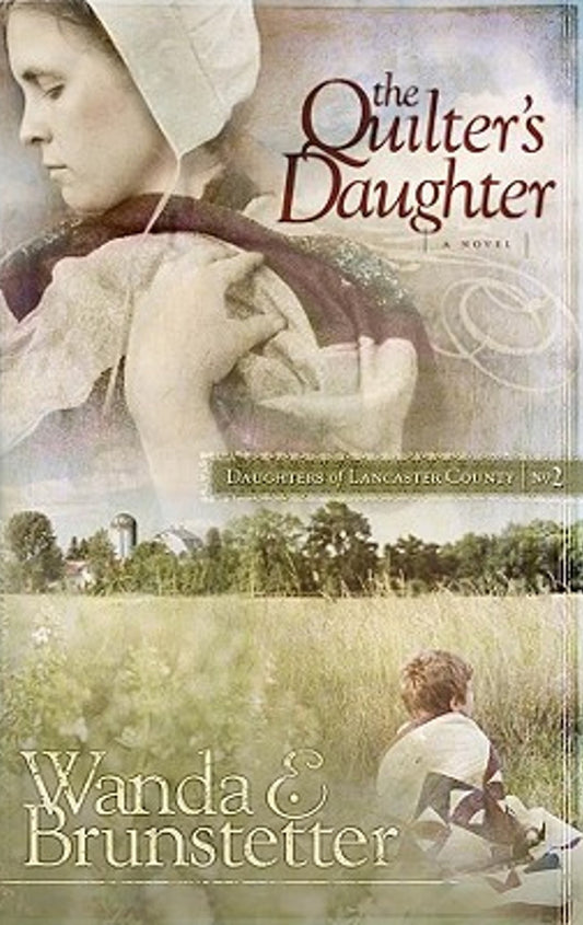 The Quilter's Daughter by Wanda E. Brunstetter image 0