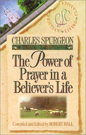 Power of Prayer in a Believer's Life by Charles Spurgeon image 0