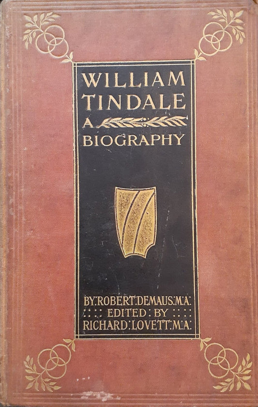 William Tindale: A Biography by Robert Demaus, edited by Richard Lovett image 0