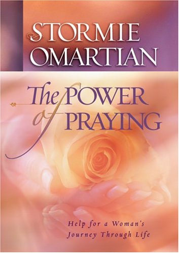 The Power of Praying by Stormie Omartian