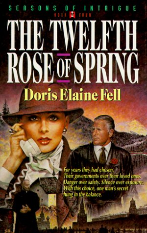 Twelfth Rose of Spring by Doris Elaine Fell