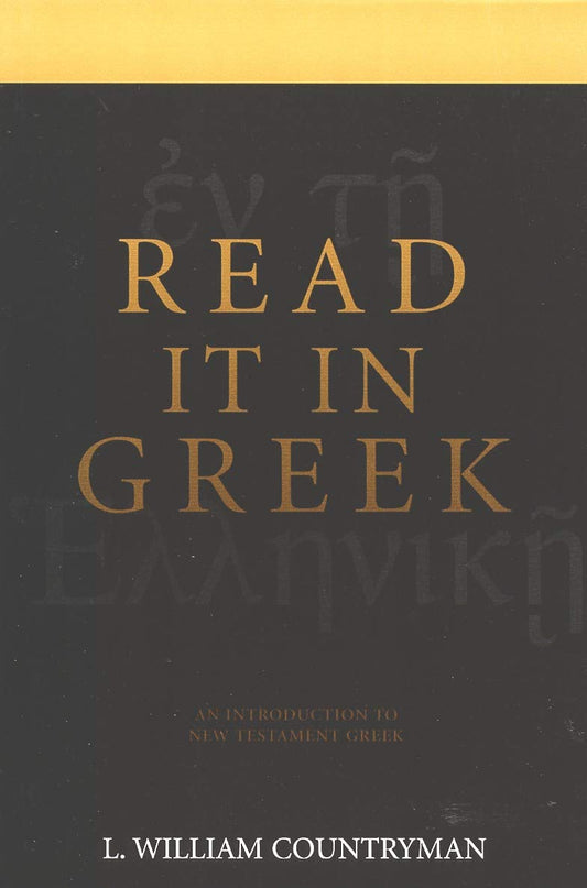 Read It In Greek by L. William Countryman