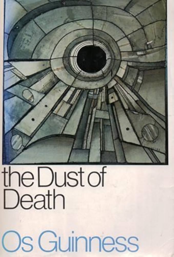 Dust of Death by Os Guinness