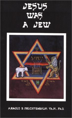 Jesus Was a Jew by Arnold G. Fruchtenbaum image 0
