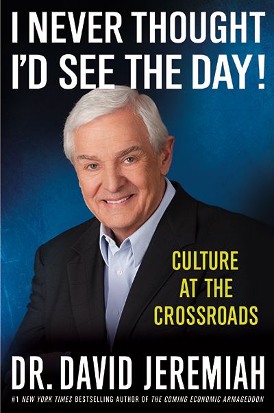 I Never Thought I'd See The Day! by David Jeremiah image 0