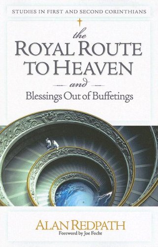 Royal Route to Heaven and Blessings Out of Buffetings by Alan Redpath