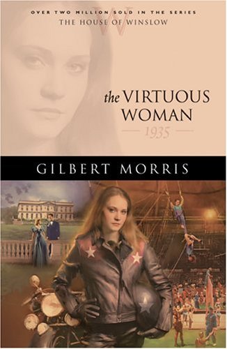 Virtuous Woman (House of Winslow #34) by Gilbert Morris image 0