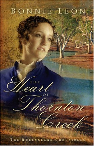 Heart of Thornton Creek by Bonnie Leon