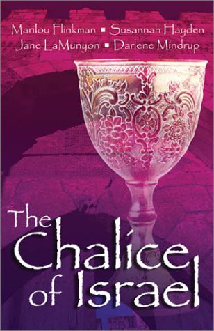 Chalice of Israel: Four Novellas Bound by Love, Enchantment, and Tradition
