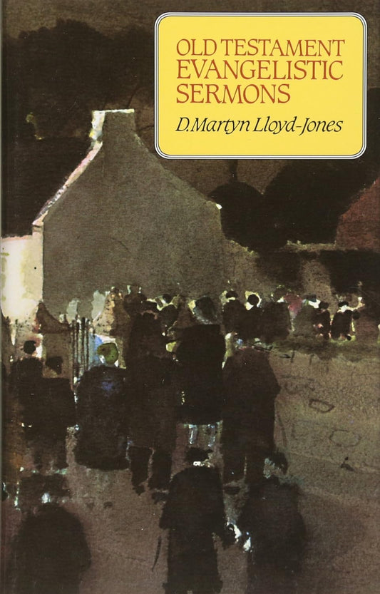 Old Testament Evangelistic Sermons by D. Martyn Lloyd-Jones image 0