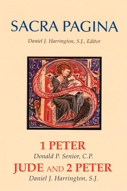 Sacra Pagina: 1 Peter by Donald P. Senior, Jude and 2 Peter by Daniel J. Harrington