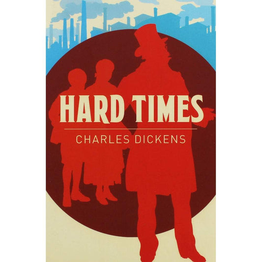 Hard Times by Charles Dickens