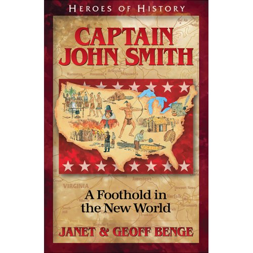John Smith (Heroes of History) by Janet & Geoff Benge
