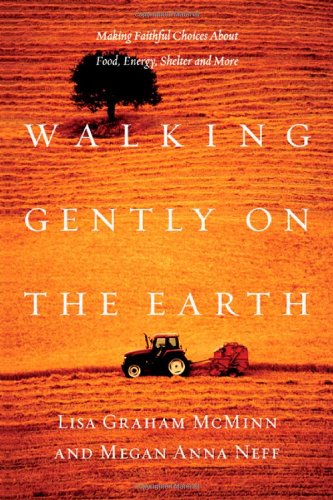 Walking Gently on the Earth by Lisa Graham McMinn and Megan Anna Neff