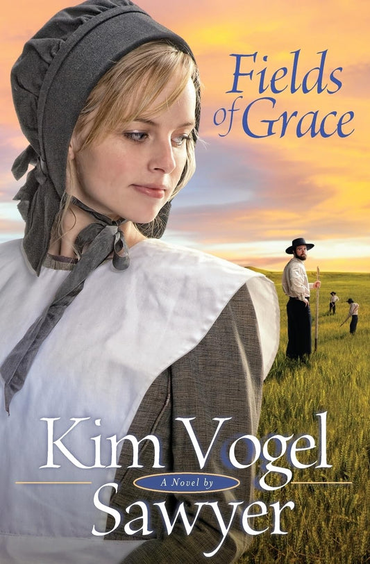 Fields of Grace (Heart of the Prairie #4) by Kim Vogel Sawyer image 0