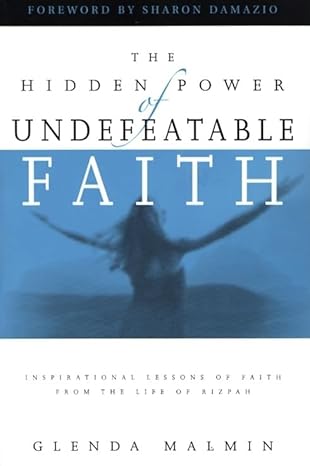 The Hidden Power of Undefeatable Faith by Glenda Malmin image 0