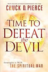 Time To Defeat the Devil by Chuck D. Pierce image 0