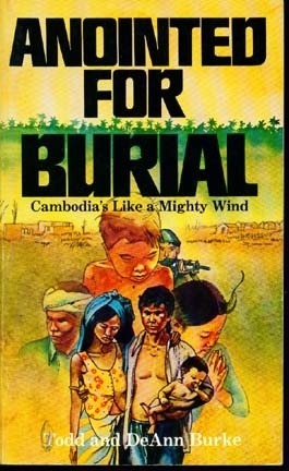 Anointed for Burial by Todd and DeAnn Burke
