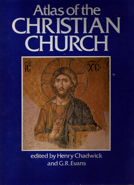 Atlas of the Christian Church edited by Henry Chadwick and G.R. Evans image 0