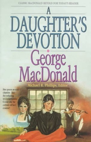 A Daughter's Devotion by George MacDonald
