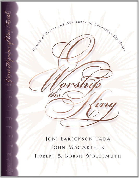 O Worship The King: Hymns of Assurance and Praise to Encourage Your Heart image 0