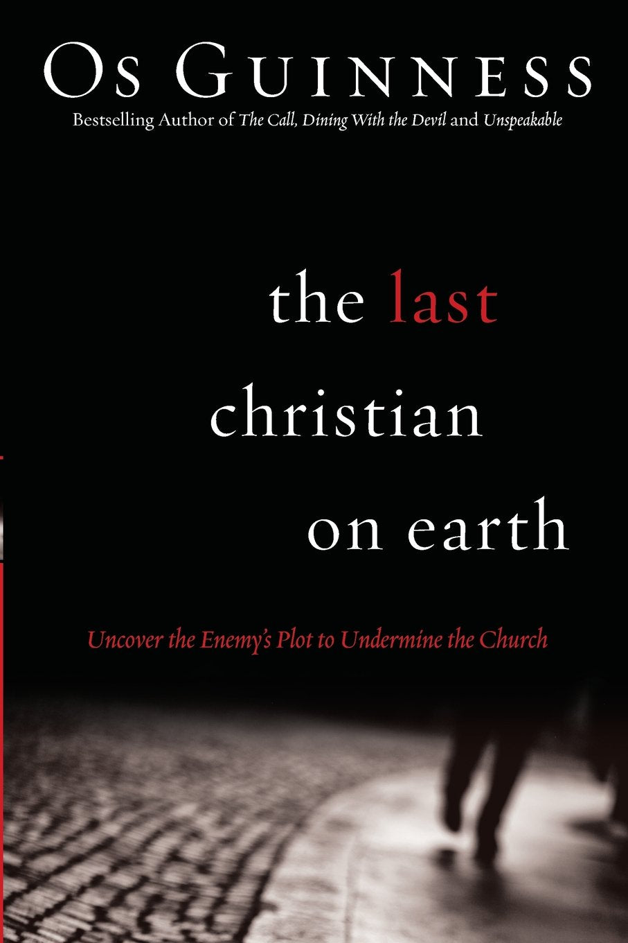 Last Christian On Earth by Os Guinness image 0
