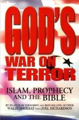 God's War on Terror: Isalm, Prophecy and The Bible by Walid Shoebat image 0