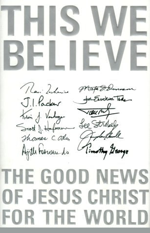 This We Believe: The Good News of Jesus Christ For The World image 0