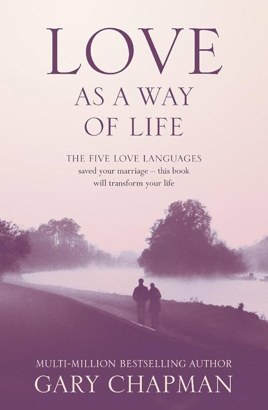Love as a Way of Life by Gary Chapman image 0