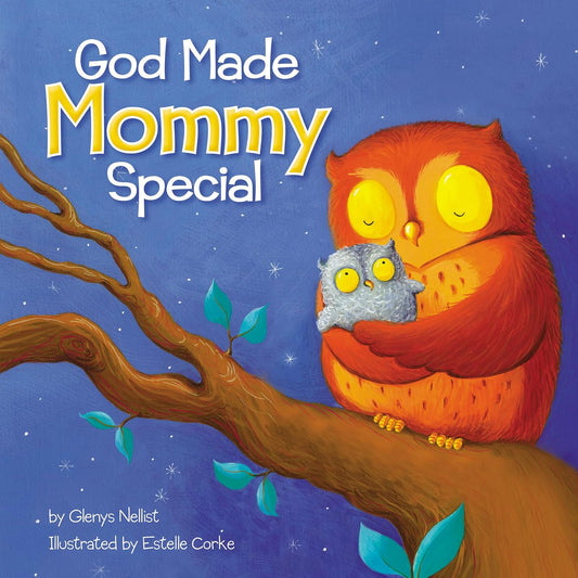 God Made Mommy Special by Glenys Nellist, illustrated by Estelle Corke image 0