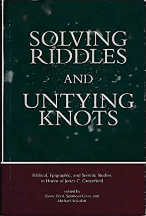 Solving Riddles and Untying Knots ed. by Ziony Zevit, Seymour Gitin, et al image 0