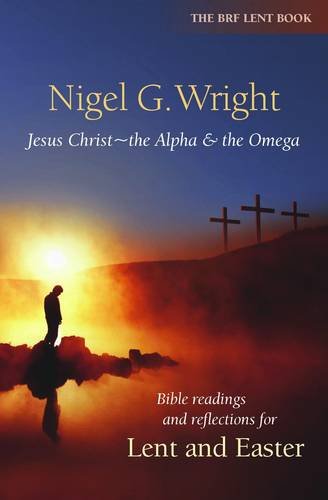 Jesus Christ: The Alpha & The Omega by Nigel G. Wright image 0