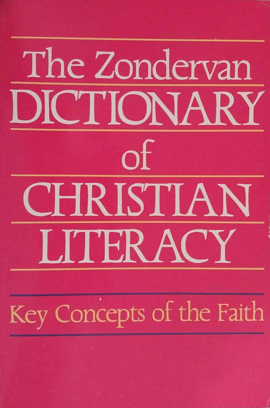 Zondervan Dictionary of Christian Literacy