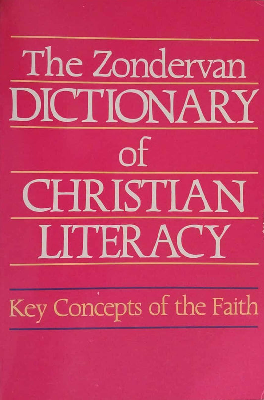Zondervan Dictionary of Christian Literacy