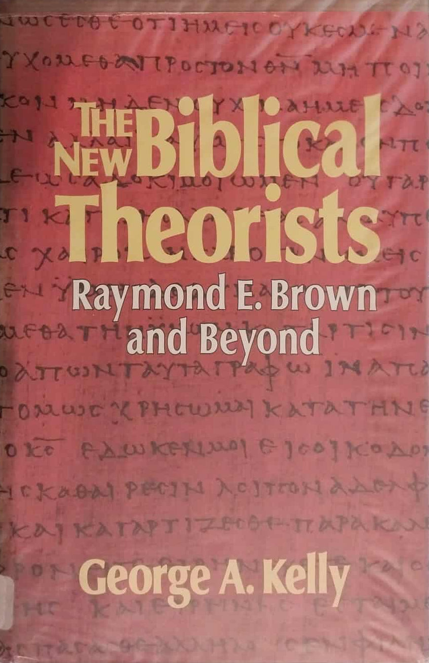Book titled 'The New Biblical Theorists: Raymond E. Brown and Beyond' by George A. Kelly on a shelf.