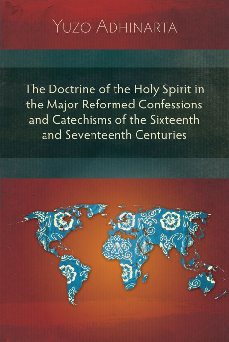 Doctrine of Holy Spirit in 16th and 17th Centuries by Yuzo Adhinarta image 0