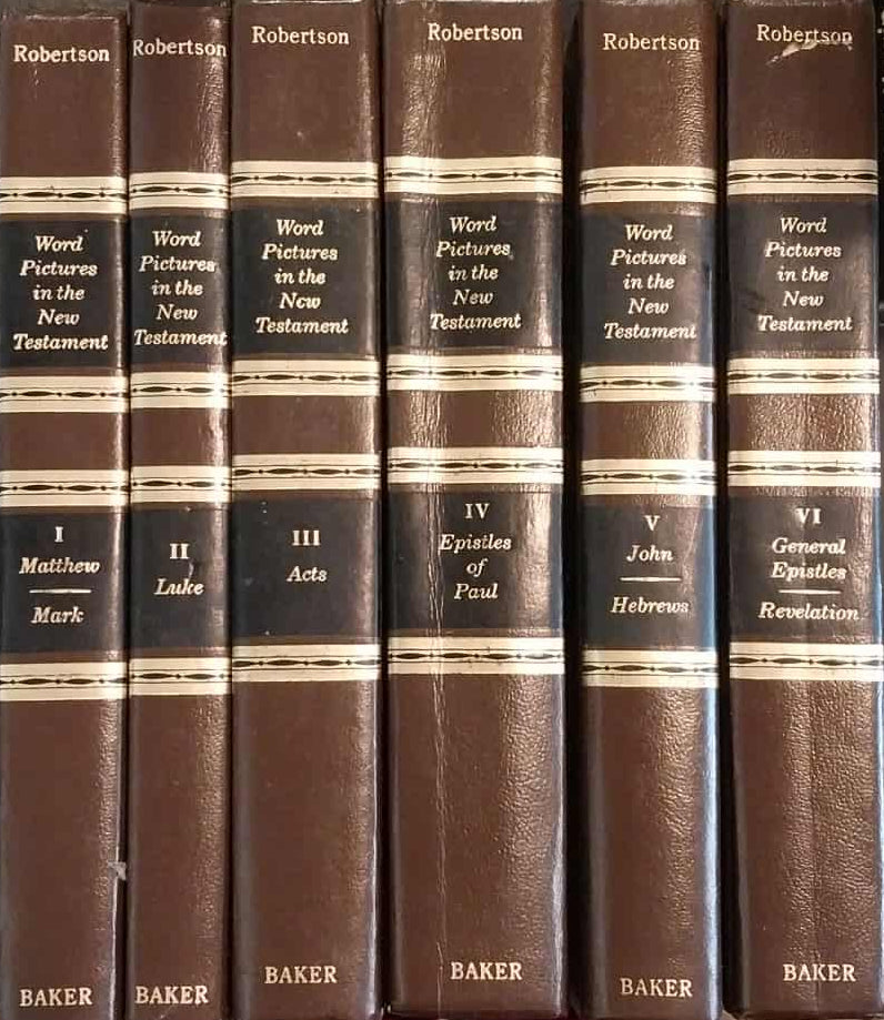 Word Pictures in the New Testament, 6 Volumes
