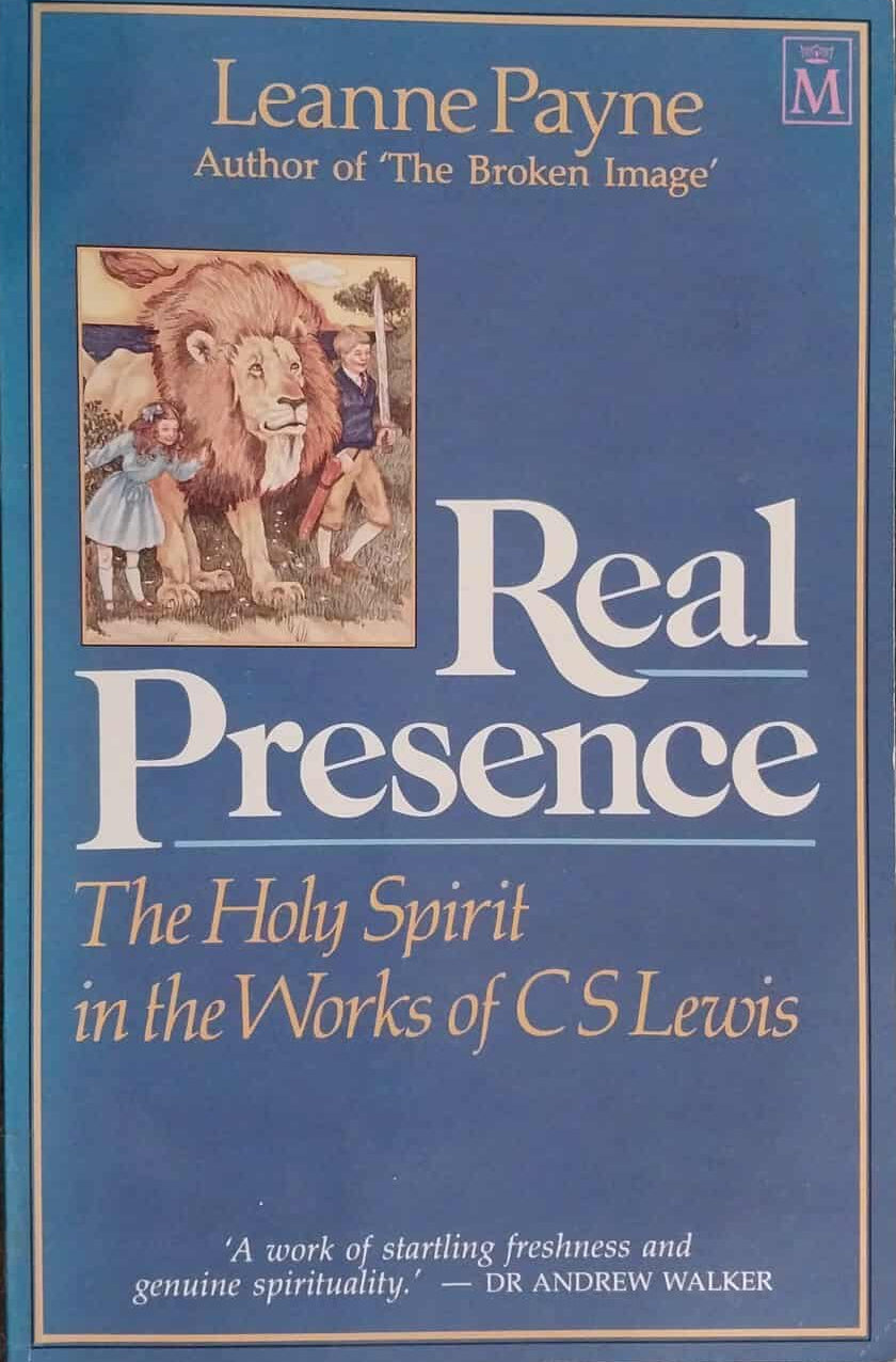 Book cover of 'Real Presence: The Holy Spirit in the Works of C.S. Lewis' by Leanne Payne on a dark background.