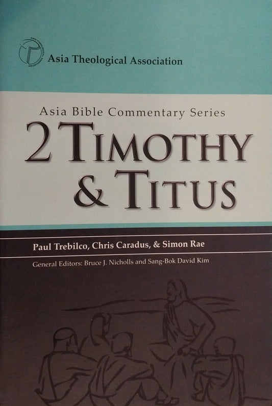 Book titled '2 Timothy & Titus' from Asia Bible Commentary Series with Asia Theological Association logo.